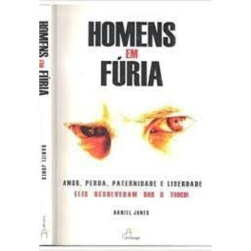 Livro - Homens em Furia - Daniel Jones (Usado)