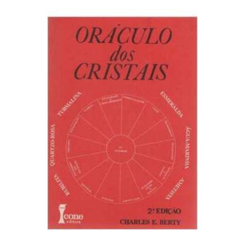 Livro - Oraculo Dos Cristais - Charles E. Berty (Usado)