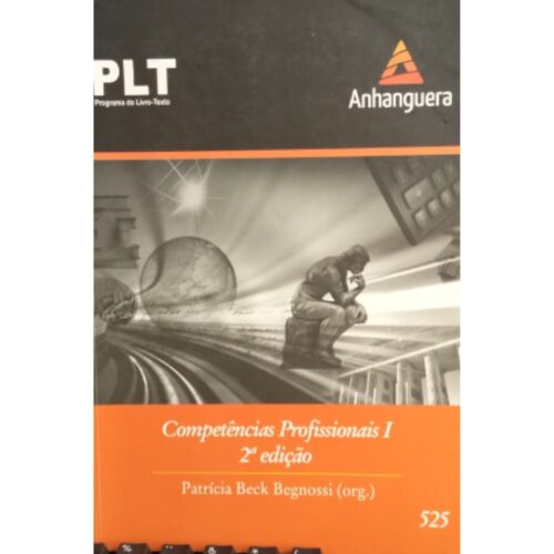 Livro - PLT 525 - Competências Profissionais  I - Patricia Beck Begnossi (USado)