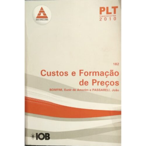 Livro  - PLT 182 Custos e Formação de Preços - Eunir de Amorim Bomfim (Usado)