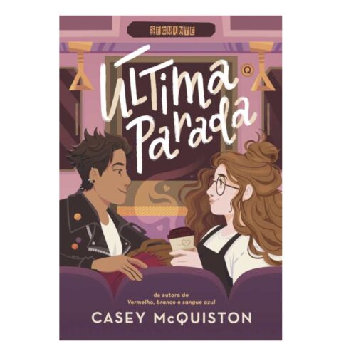Livro - Última Parada - Casey Mcquiston (USado)