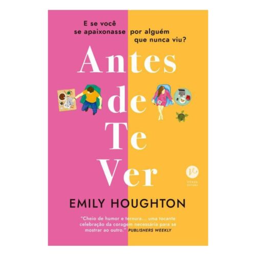 Livro - Antes de ter Ver -  Emily Houghton (Seminovo)