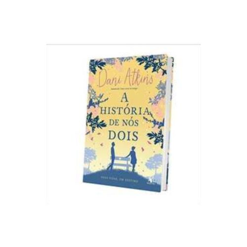 Livro - A História de nós Dois - Dani Atkins (Usado)