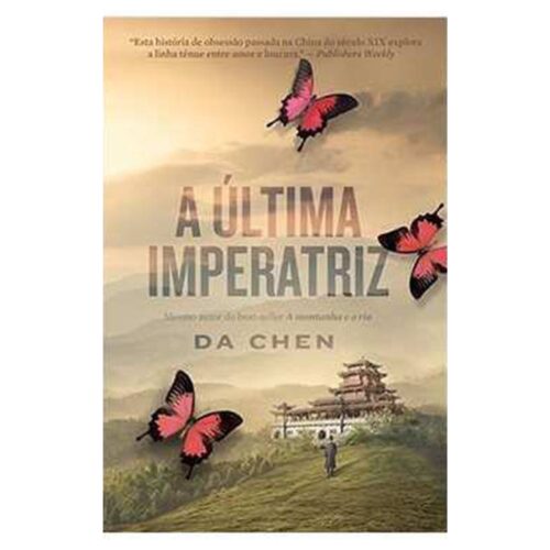 Livro - A última Imperatriz - Da Chen (Seminovo)